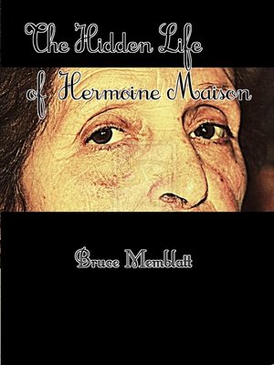 cover image of The Hidden Life of Hermoine Maison